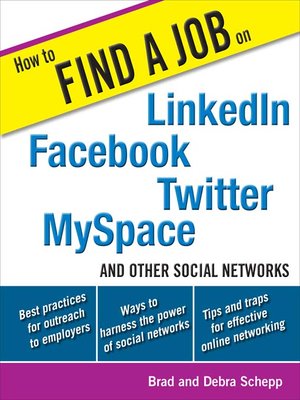 How to Find a Job on LinkedIn, Facebook, Twitter, MySpace, and Other Social Networks - ebook